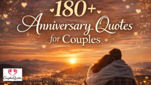 180+ Anniversary Quotes for Couples